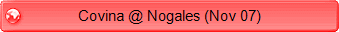 Covina @ Nogales (Nov 07)